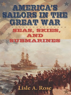 cover image of America's Sailors in the Great War